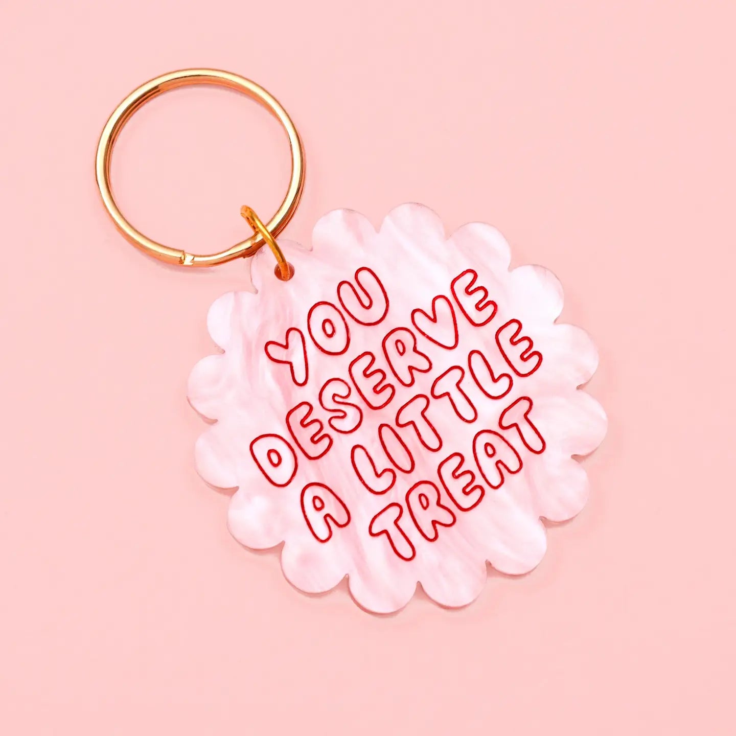 acrylic key ring // you deserve a little treat