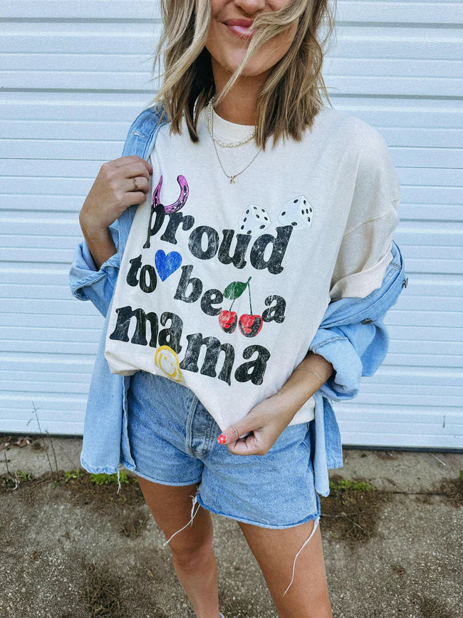 proud to be a mama tee // women's