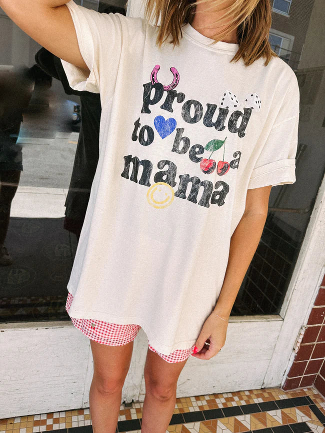 proud to be a mama tee // women's