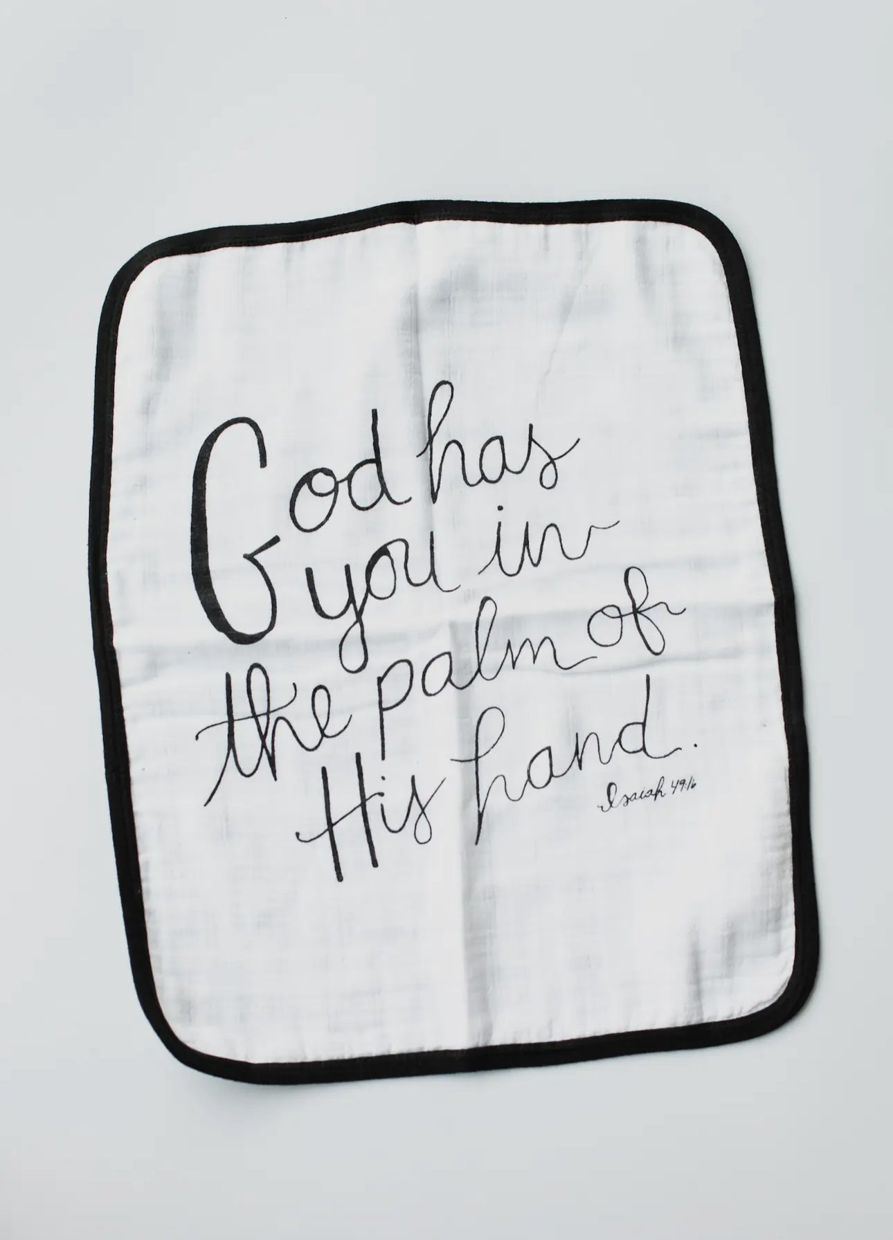 God has you in the palm of His hand burp cloth